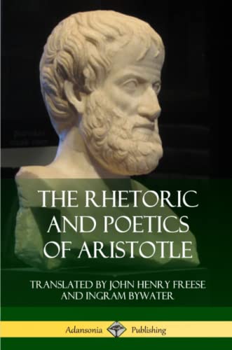 Rhetoric and Poetics of Aristotle [Paperback]