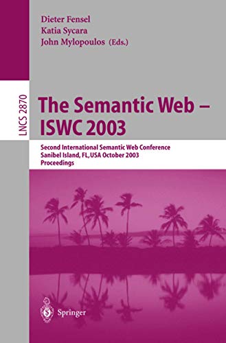 The Semantic Web - ISWC 2003 Second International Semantic Web Conference, Sani [Paperback]