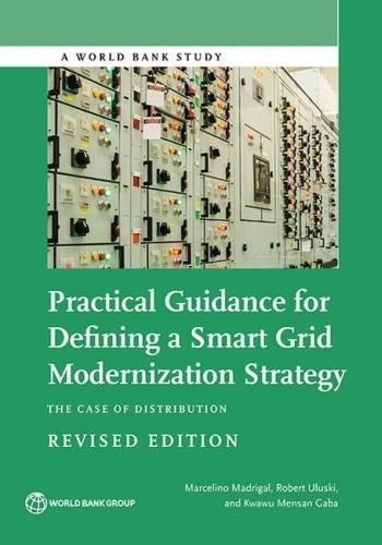 Practical Guidance for Defining a Smart Grid Modernization Strategy The Case of [Paperback]