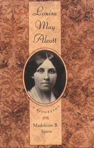 Louisa May Alcott A Biography [Paperback]