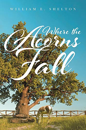 Where the Acorns Fall [Paperback]