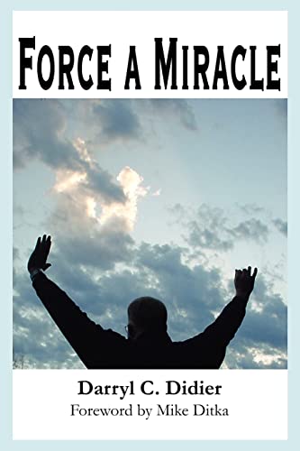 Force A Miracle Foreword By Mike Ditka [Paperback]