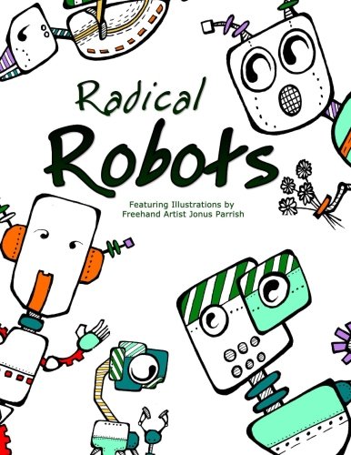 Radical Robots  Coloring Book [Paperback]