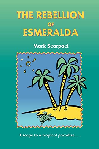 Rebellion of Esmeralda [Paperback]