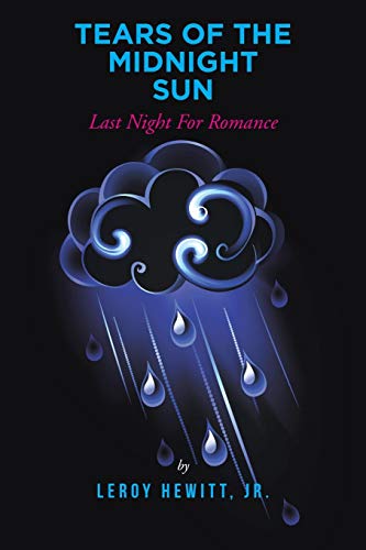 Tears Of The Midnight Sun Last Night For Romance [Paperback]