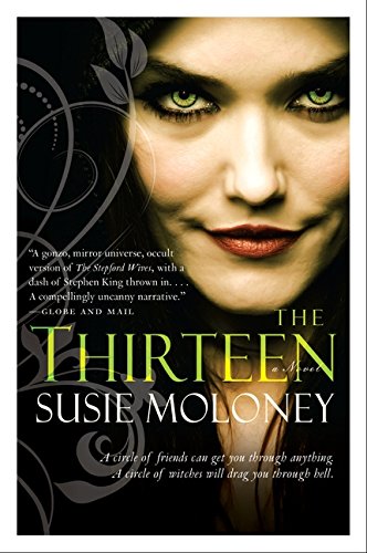The Thirteen A Novel [Paperback]