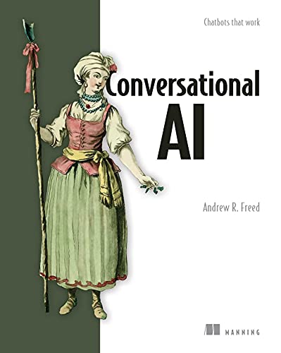 Conversational AI Chatbots that work [Paperback]