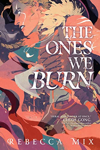 The Ones We Burn [Hardcover]