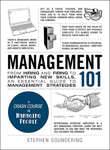 Management 101 From Hiring and Firing to Imparting New Skills, an Essential Gui [Hardcover]