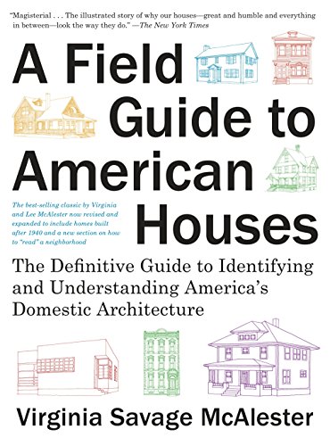 A Field Guide to American Houses (Revised) The Definitive Guide to Identifying  [Paperback]