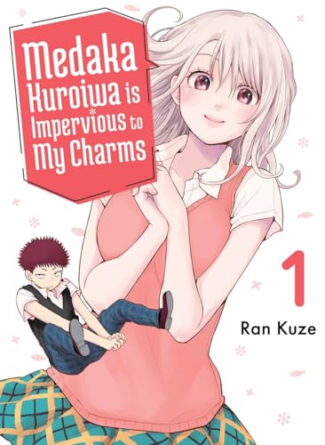 Medaka Kuroiwa Is Impervious to My Charms 1 [Paperback]