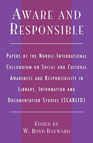 Aware and Responsible Papers of the Nordic-International Colloquium on Social a [Paperback]