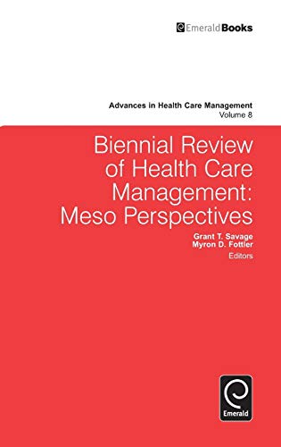 Biennial Review Of Health Care Management Meso Perspectives (advances In Health [Hardcover]