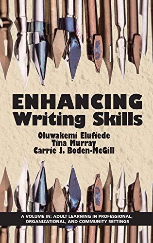 Enhancing Writing Skills (hc) (adult Learning In Professional, Organizational, A [Hardcover]