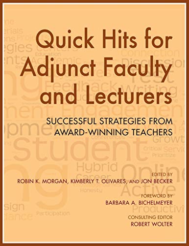Quick Hits for Adjunct Faculty and Lecturers Successful Strategies from Award-W [Paperback]
