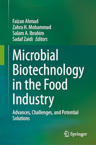 Microbial Biotechnology in the Food Industry Advances, Challenges, and Potentia [Hardcover]