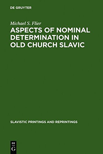Aspects of Nominal Determination in Old Church Slavonic [Hardcover]