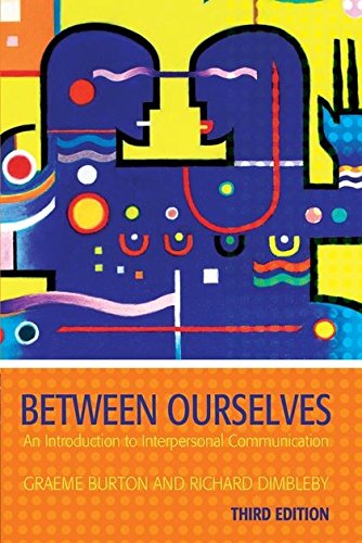 Between Ourselves An Introduction to Interpersonal Communication [Paperback]