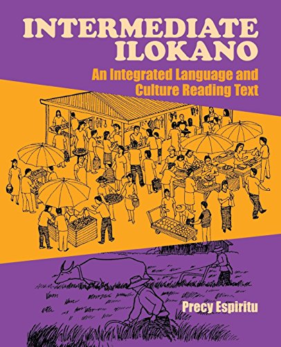 Intermediate Ilokano An Integrated Language And Culture Reading Text [Paperback]