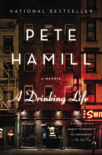 A Drinking Life A Memoir [Hardcover]