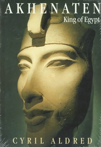 Akhenaten King Of Egypt [Paperback]