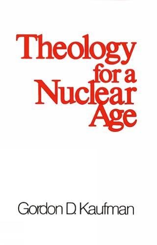Theology For A Nuclear Age [Paperback]