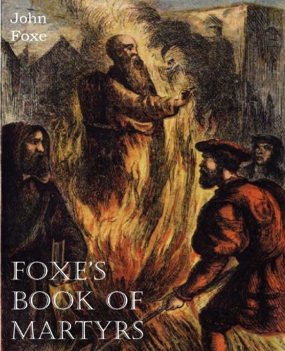 Foxe's Book Of Martyrs [Paperback]
