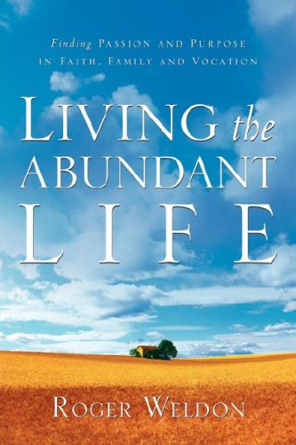 Living The Abundant Life [Paperback]
