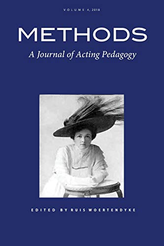 Methods Vol. 4  A Journal of Acting Pedagogy [Paperback]