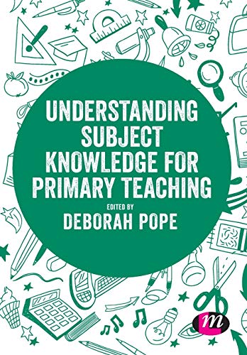 Understanding Subject Knowledge for Primary Teaching [Paperback]