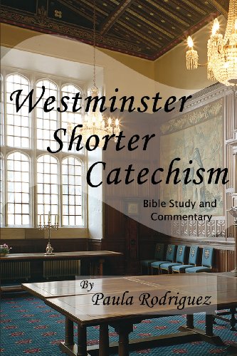 Westminster Shorter Catechism Bible Study And Commentary [Paperback]