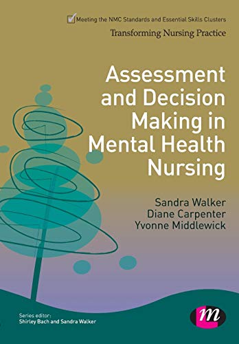 Assessment and Decision Making in Mental Health Nursing [Paperback]