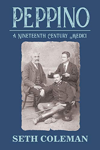 Peppino A Nineteenth Century Medici [Paperback]