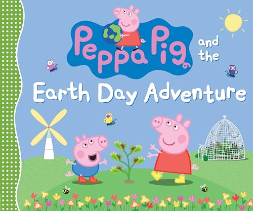 Peppa Pig and the Earth Day Adventure [Hardcover]