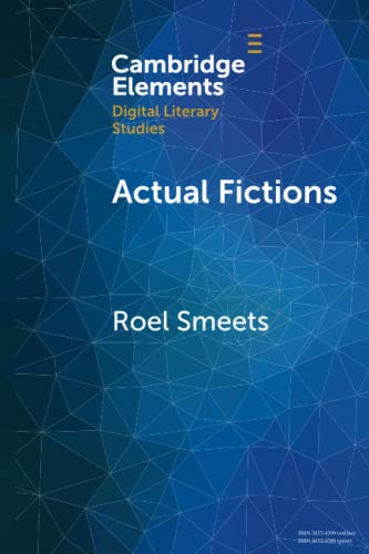 Actual Fictions Literary Representation and Character Network Analysis [Paperback]