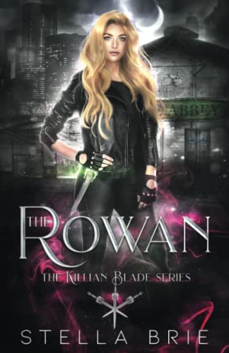 Rowan  The Killian Blade Series [Paperback]