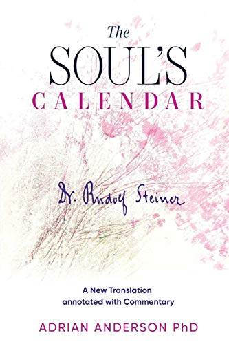 Soul's Calendar  A New Translation Annotated with Commentary [Paperback]