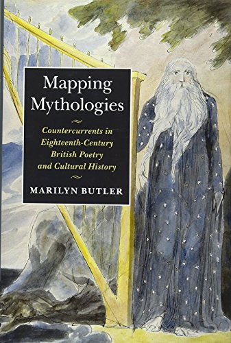 Mapping Mythologies Countercurrents in Eighteenth-Century British Poetry and Cu [Hardcover]