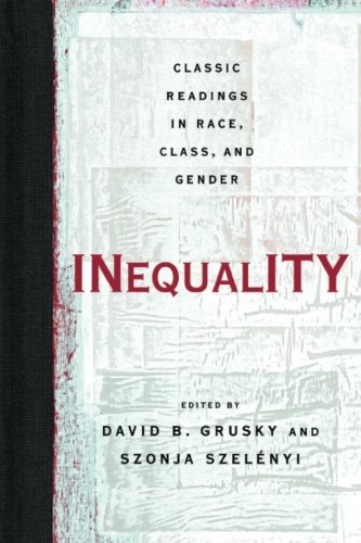 Inequality Classic Readings in Race, Class, and Gender [Paperback]