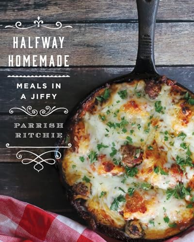 Halfway Homemade Meals in a Jiffy [Hardcover]