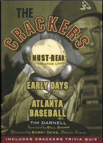 The Crackers Early Days of Atlanta Baseball [Paperback]