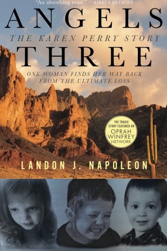 Angels Three The Karen Perry Story [Paperback]