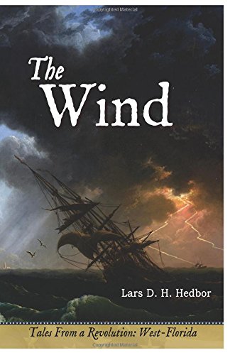 The Wind Tales From A Revolution - West-Florida (volume 6) [Paperback]