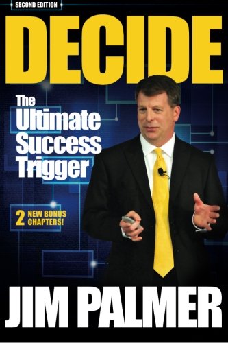 Decide - The Ultimate Success Trigger [Paperback]