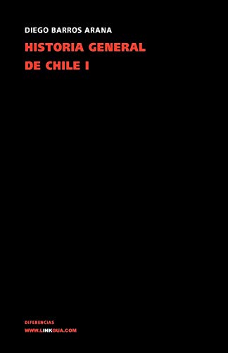 Historia general de Chile I [Paperback]