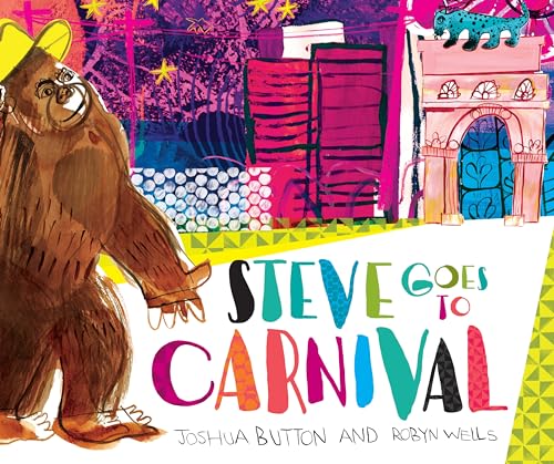 Steve Goes to Carnival [Hardcover]