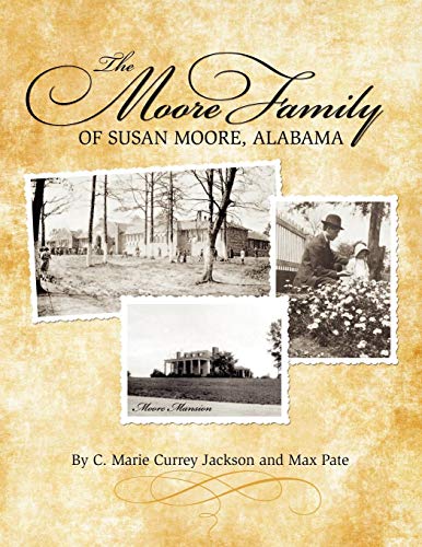 The Moore Family Of Susan Moore, Alabama [Paperback]