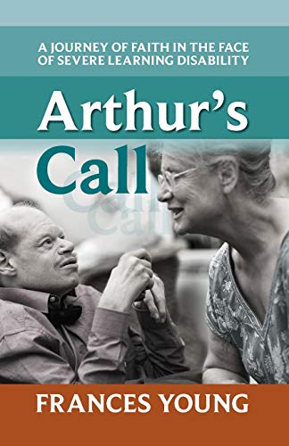 Arthur's Call  A Journey of Faith in the Face of Severe Learning Disability [Paperback]