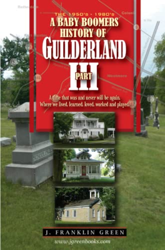 Baby Boomers History of Guilderland Part III [Paperback]