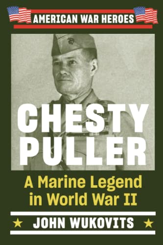 Chesty Puller A Marine Legend in World War II [Paperback]